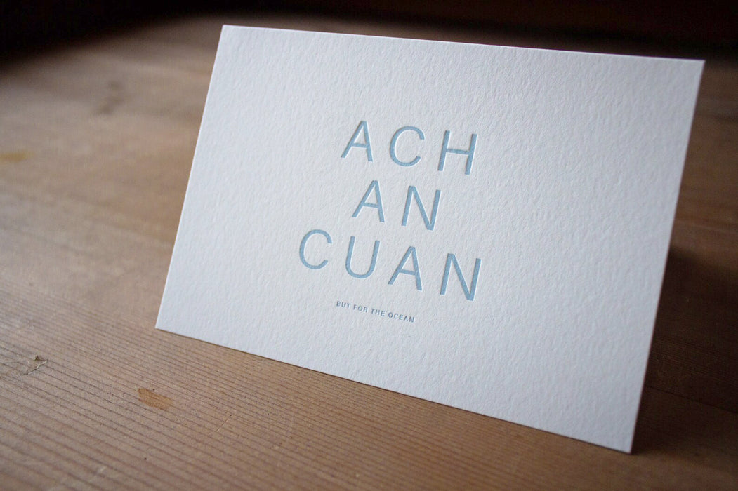 Ach an Cuan - Letterpress Card