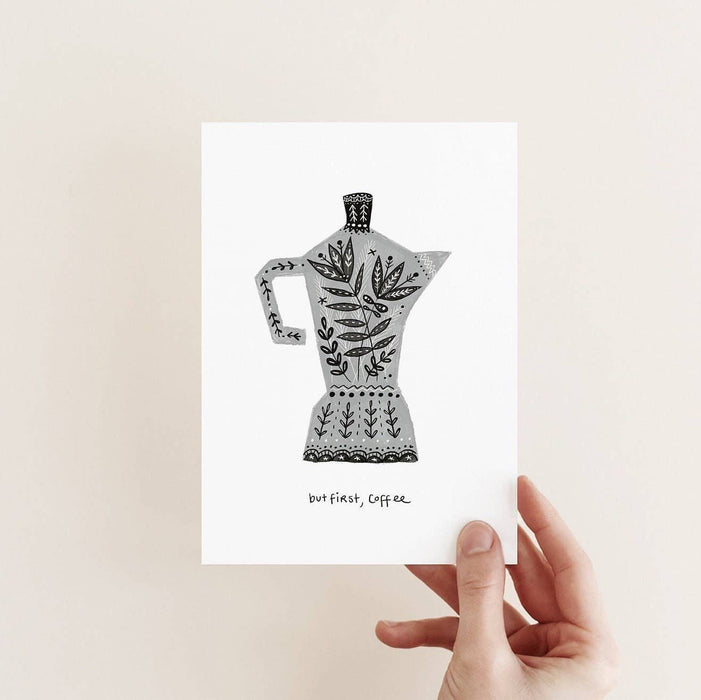 But First, Coffee - A6 Card