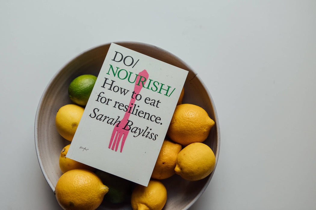 Do Nourish - How to eat for resilience: Paperback