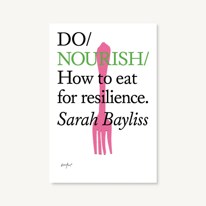 Do Nourish - How to eat for resilience: Paperback