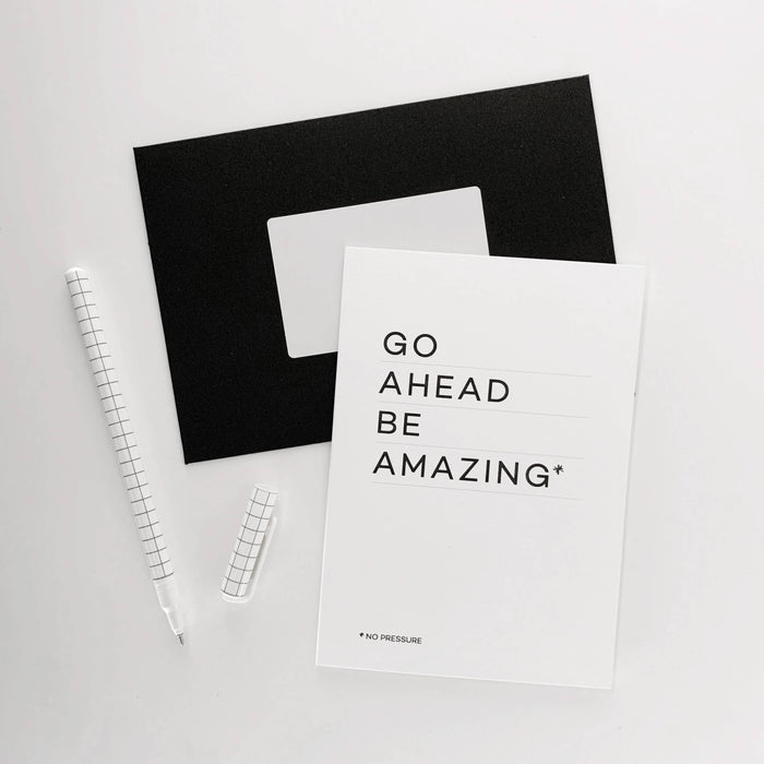 Go Ahead Be Amazing - Good Luck Card