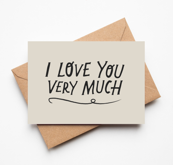 'I Love You Very Much' – Greeting Card