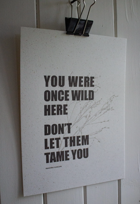 Once Wild - 2 Colour Letterpress Print