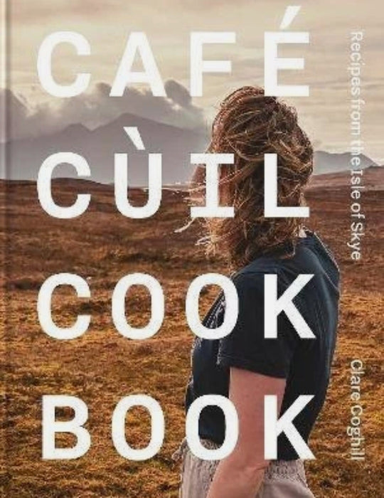 Cafe Cuil Cookbook